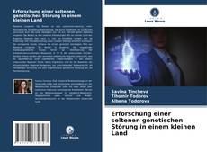 Borítókép a  Erforschung einer seltenen genetischen Störung in einem kleinen Land - hoz