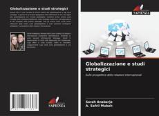 Borítókép a  Globalizzazione e studi strategici - hoz