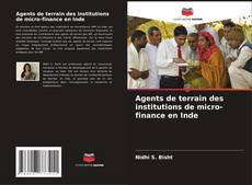 Capa do livro de Agents de terrain des institutions de micro-finance en Inde 