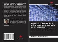 Обложка Removal of copper ions using baru bark and pulp as an adsorbent