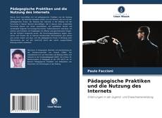 Couverture de Pädagogische Praktiken und die Nutzung des Internets