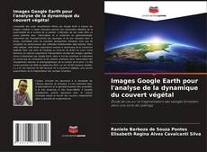 Capa do livro de Images Google Earth pour l'analyse de la dynamique du couvert végétal 