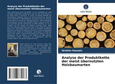 Borítókép a  Analyse der Produktkette der meist übernutzten Holzbaumarten - hoz