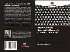 Promouvoir la domestication et la commercialisation kitap kapağı