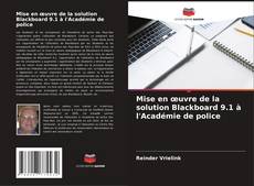 Mise en œuvre de la solution Blackboard 9.1 à l'Académie de police kitap kapağı