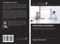 Copertina di Coworking consciente