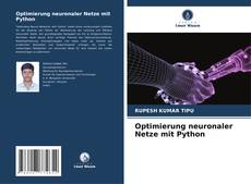 Borítókép a  Optimierung neuronaler Netze mit Python - hoz