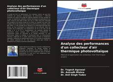 Capa do livro de Analyse des performances d'un collecteur d'air thermique photovoltaïque 