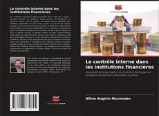 Capa do livro de Le contrôle interne dans les institutions financières 