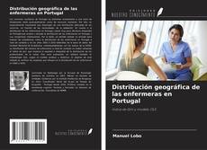 Buchcover von Distribución geográfica de las enfermeras en Portugal