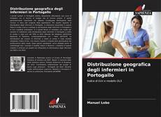 Bookcover of Distribuzione geografica degli infermieri in Portogallo