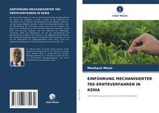 Couverture de EINFÜHRUNG MECHANISIERTER TEE-ERNTEVERFAHREN IN KENIA