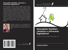 Copertina di Usucapión familiar: ¿Avance o retroceso legislativo?