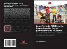 Les effets du PIBID sur la formation des futurs professeurs de musique kitap kapağı