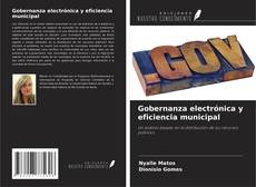 Обложка Gobernanza electrónica y eficiencia municipal