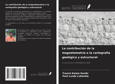 Buchcover von La contribución de la magnetometría a la cartografía geológica y estructural