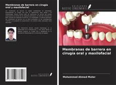 Copertina di Membranas de barrera en cirugía oral y maxilofacial