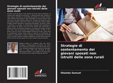 Buchcover von Strategie di sostentamento dei giovani sposati non istruiti delle zone rurali