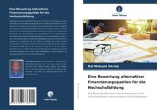 Couverture de Eine Bewertung alternativer Finanzierungsquellen für die Hochschulbildung