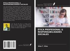 Copertina di ÉTICA PROFESIONAL & RESPONSABILIDADES SOCIALES