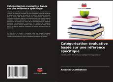 Catégorisation évaluative basée sur une référence spécifique kitap kapağı