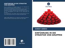 Buchcover von EINFÜHRUNG IN DIE STRUKTUR VON GRUPPEN