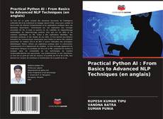 Practical Python AI : From Basics to Advanced NLP Techniques (en anglais) kitap kapağı