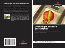 Borítókép a  Overweight and food consumption - hoz