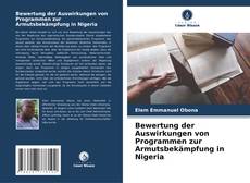 Borítókép a  Bewertung der Auswirkungen von Programmen zur Armutsbekämpfung in Nigeria - hoz