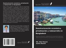 Copertina di Reestructuración económica, privatización y redesarrollo en Bangladesh