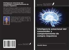 Couverture de Inteligencia emocional del consumidor y comportamiento de compra impulsiva