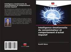 Capa do livro de Intelligence émotionnelle du consommateur et comportement d'achat impulsif 