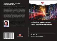 Capa do livro de THÉORÈME DU POINT FIXE DANS DIFFÉRENTS ESPACES 