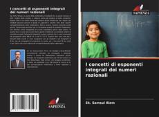 Buchcover von I concetti di esponenti integrali dei numeri razionali