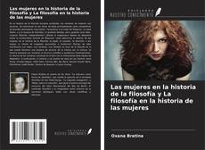 Copertina di Las mujeres en la historia de la filosofía y La filosofía en la historia de las mujeres
