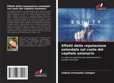 Buchcover von Effetti della reputazione aziendale sul costo del capitale azionario