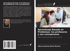 Copertina di Aprendizaje Basado en Problemas: los profesores y sus concepciones