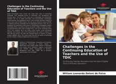 Challenges in the Continuing Education of Teachers and the Use of TDIC kitap kapağı