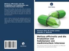 Couverture de Melissa officinalis und die Produktion von Substanzen von medizinischem Interesse