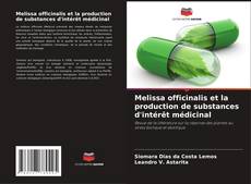 Melissa officinalis et la production de substances d'intérêt médicinal kitap kapağı