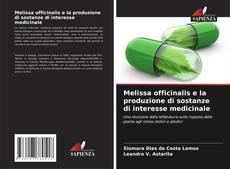 Buchcover von Melissa officinalis e la produzione di sostanze di interesse medicinale