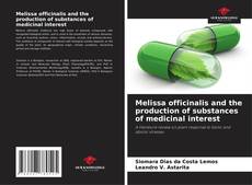 Buchcover von Melissa officinalis and the production of substances of medicinal interest