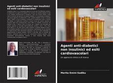 Borítókép a  Agenti anti-diabetici non insulinici ed esiti cardiovascolari - hoz