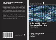 Copertina di Información entre transexuales : Una encuesta