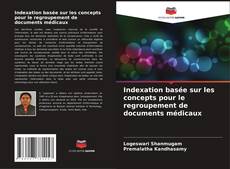 Indexation basée sur les concepts pour le regroupement de documents médicaux kitap kapağı