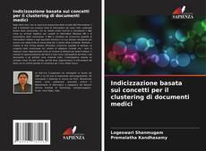 Buchcover von Indicizzazione basata sui concetti per il clustering di documenti medici