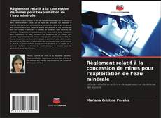 Capa do livro de Règlement relatif à la concession de mines pour l'exploitation de l'eau minérale 