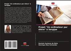 Copertina di Projet "Un ordinateur par élève" à Sergipe