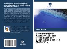 Couverture de Verwendung von Krankenhaus- und Polizeidaten zur Beschreibung der RTA-Muster in U