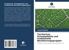 Couverture de Territorium, Schutzgebiete und traditionelle Bevölkerungsgruppen